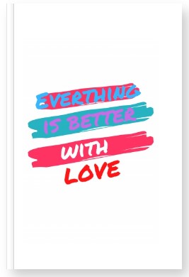 Everything is Better with Love Notebook (Soft Cover)